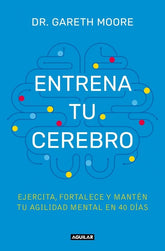 ENTRENA TU CEREBRO - 9788403525085